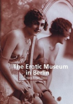 Hardcover The Erotic Museum in Berlin Book