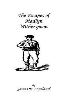 Paperback The Escapes of Madlyn Witherspoon Book