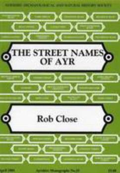 Paperback The Street Names of Ayr Book