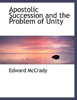 Paperback Apostolic Succession and the Problem of Unity Book