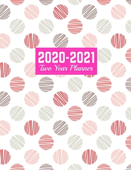 2020-2021 Two Year Planner: Simple Jan 1, 2020 to Dec 31, 2021 Weekly & Monthly Planner Calendar and Schedule Organizer Art Cover 00023187