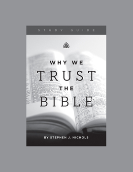 Paperback Why We Trust the Bible, Teaching Series Study Guide Book