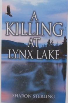 Paperback A Killing at Lynx Lake: Book 3 - The Arizona Thriller Trilogy Book