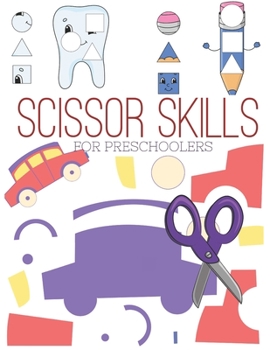 Paperback Scissor Skills for Preschoolers: Cutting practice worksheets for preschoolers to kindergarteners, cut and paste activity book ages 3-5 ( pre k ) with Book