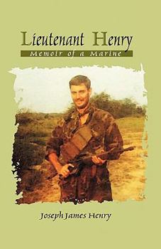 Hardcover Lieutenant Henry: Memoir of a Marine Book