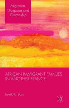 Hardcover African Immigrant Families in Another France Book