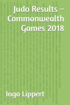 Paperback Judo Results - Commonwealth Games 2018 Book