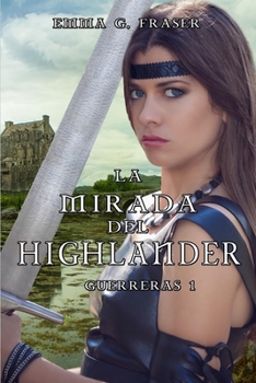 Paperback La mirada del highlander [Spanish] Book