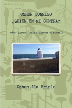 Paperback Oshun conmigo quien en mi contra [Spanish] Book