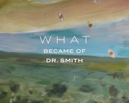 Paperback What Became of Dr. Smith Book