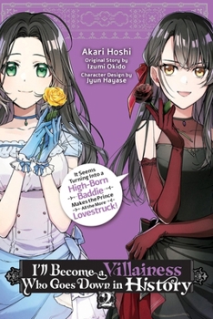 Paperback I'll Become a Villainess Who Goes Down in History, Vol. 2: Volume 2 Book