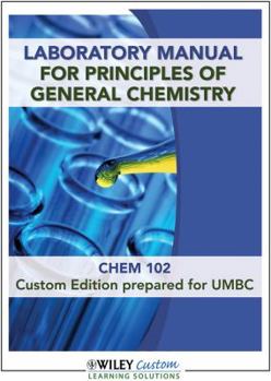 Laboratory Manual for Principles of General Chemistry: Custom Edition Prepared for UMBC