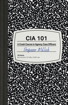 Paperback CIA 101: A Crash Course in Agency Case Officers Book