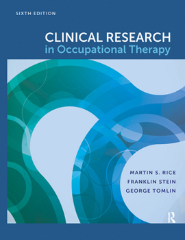 Hardcover Clinical Research in Occupational Therapy, Sixth Edition Book