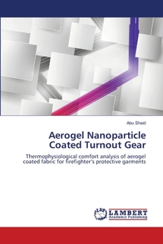 Paperback Aerogel Nanoparticle Coated Turnout Gear Book