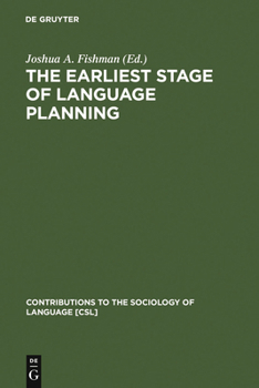 The Earliest Stage of Language Planning: "the First Congress" Phenomenon - Book #65 of the Contributions to the Sociology of Language [CSL]