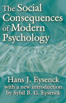 Paperback The Social Consequences of Modern Psychology Book