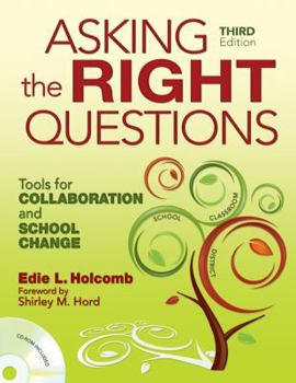 Paperback Asking the Right Questions: Tools for Collaboration and School Change Book