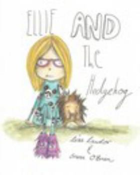 Paperback Ellie And The Hedgehog Book