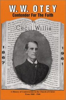 W. W. Otey Contender for the Faith