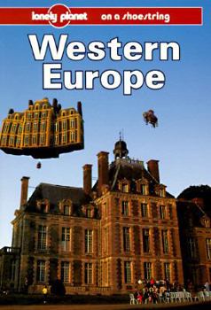 Lonely Planet on a Shoestring: Western Europe - Book  of the Lonely Planet on a Shoestring