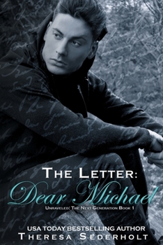 Paperback The Letter: Dear Michael: Unraveled: The Next Generation Book One Book