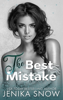 Her Best Mistake - Book #1 of the Not Just Friends