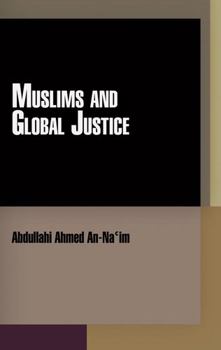 Hardcover Muslims and Global Justice Book