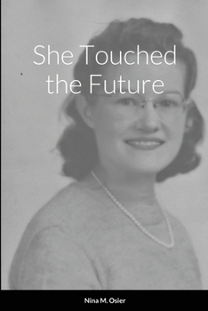 Paperback She Touched the Future Book