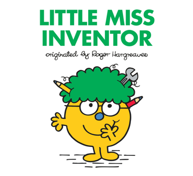 Little Miss Inventor - Book #38 of the Little Miss Books