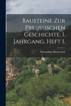 Paperback Bausteine zur Preussischen Geschichte, 1. Jahrgang, Heft 1. [German] Book