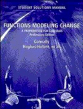 Paperback Functions Modeling Change, Student Solutions Manual: A Preparation for Calculus, Preliminary Edition Book