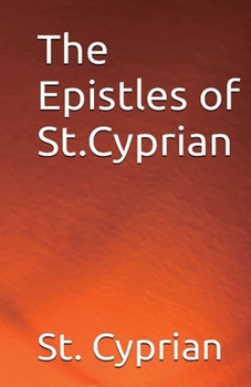 Paperback The Epistles of St. Cyprian Book