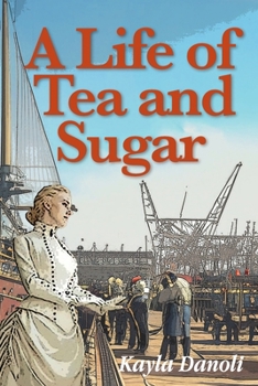 Paperback A Life of Tea and Sugar Book