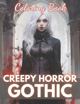 Paperback Creepy Horror Gothic Coloring Book: High Quality +100 Beautiful Designs Book