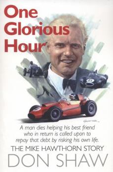 Paperback One Glorious Hour: A True Story. by Don Shaw Book