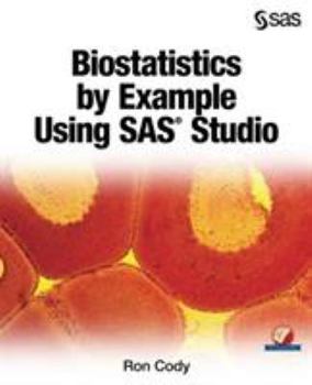 Paperback Biostatistics by Example Using SAS Studio Book