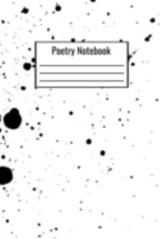 Paperback Poetry Notebook: Poetry Journal For Kids Teens Adults Couples To Write Down Daily Poetry Quotes Book