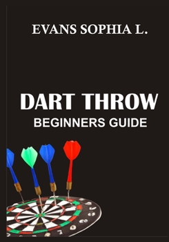Paperback Dart Throw: Beginners Guide Book