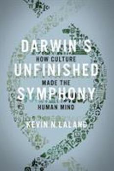 Paperback Darwin's Unfinished Symphony: How Culture Made the Human Mind Book