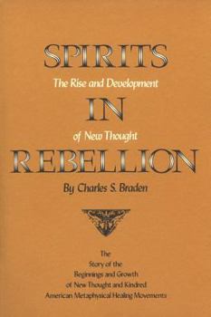 Paperback Spirits in Rebellion: The Rise and Development of New Thought Book
