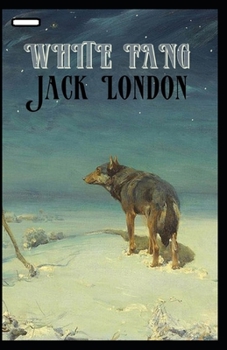 Paperback White Fang annotated Book