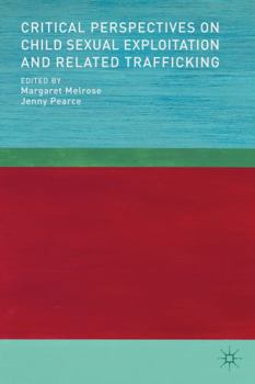 Paperback Critical Perspectives on Child Sexual Exploitation and Related Trafficking Book