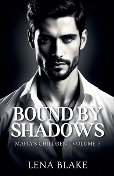 Bound by Shadows (Mafia's Children)