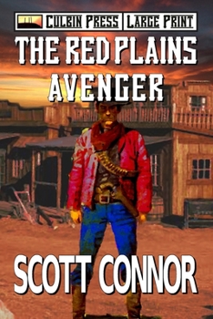 Paperback The Red Plains Avenger: Large Print (Lincoln Hawk Large Print) Book