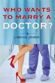 Paperback Who Wants to Marry a Doctor? Book