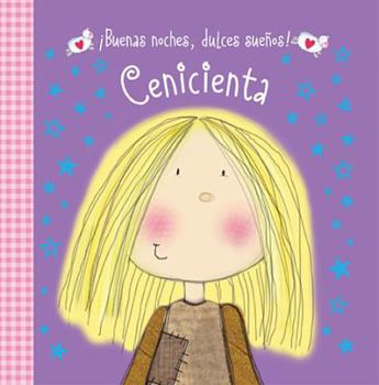 Board book Buenas Noches, Dulces Suenos! Cenicienta [Spanish] Book