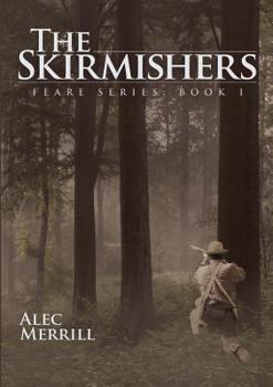 Paperback The Skirmishers: Feare Series: Book 1 Book