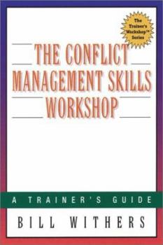 Paperback The Conflict Management Skills Workshop Book