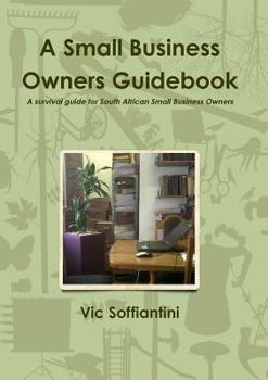 Paperback A Small Business Owners Guidebook Book